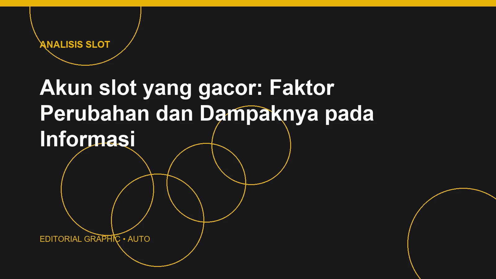 Akun slot yang gacor: Faktor Perubahan dan Dampaknya pada Informasi