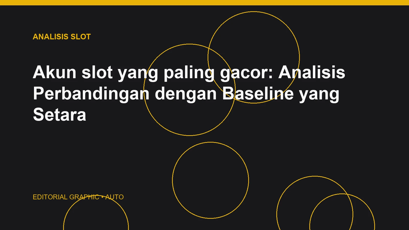 Akun slot yang paling gacor: Analisis Perbandingan dengan Baseline yang Setara