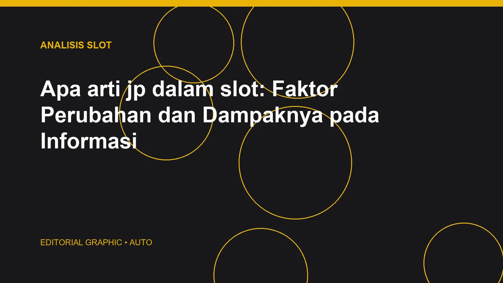 Apa arti jp dalam slot: Faktor Perubahan dan Dampaknya pada Informasi