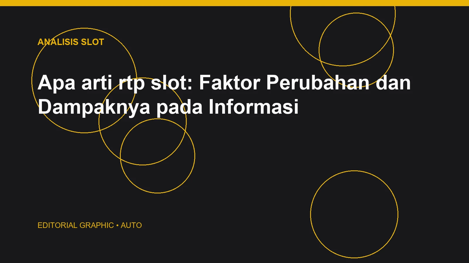 Apa arti rtp slot: Faktor Perubahan dan Dampaknya pada Informasi