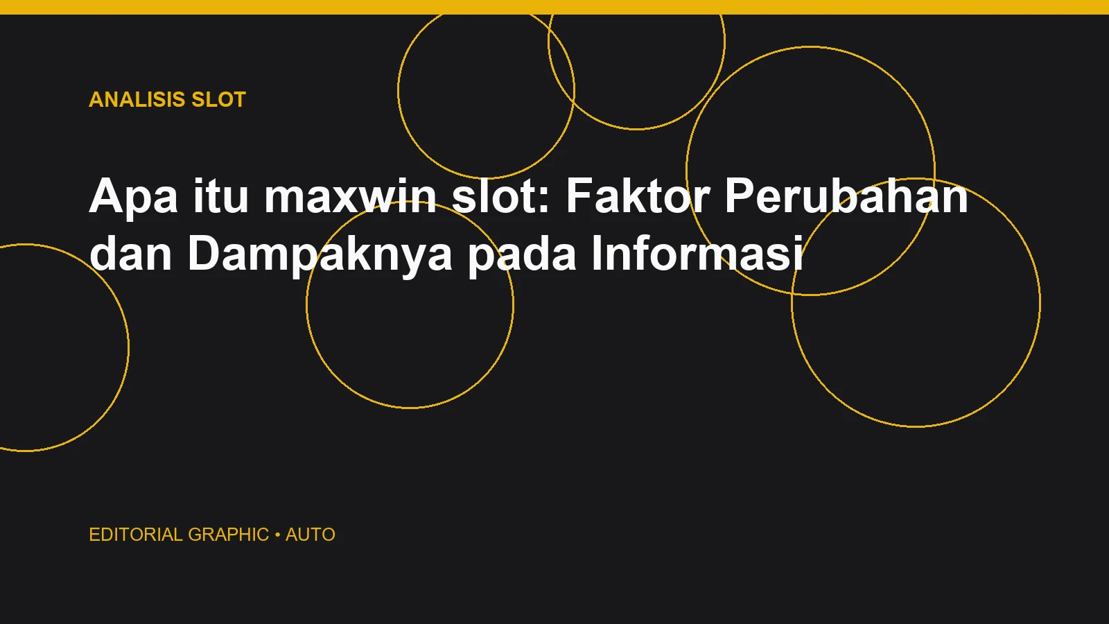 Apa itu maxwin slot: Faktor Perubahan dan Dampaknya pada Informasi