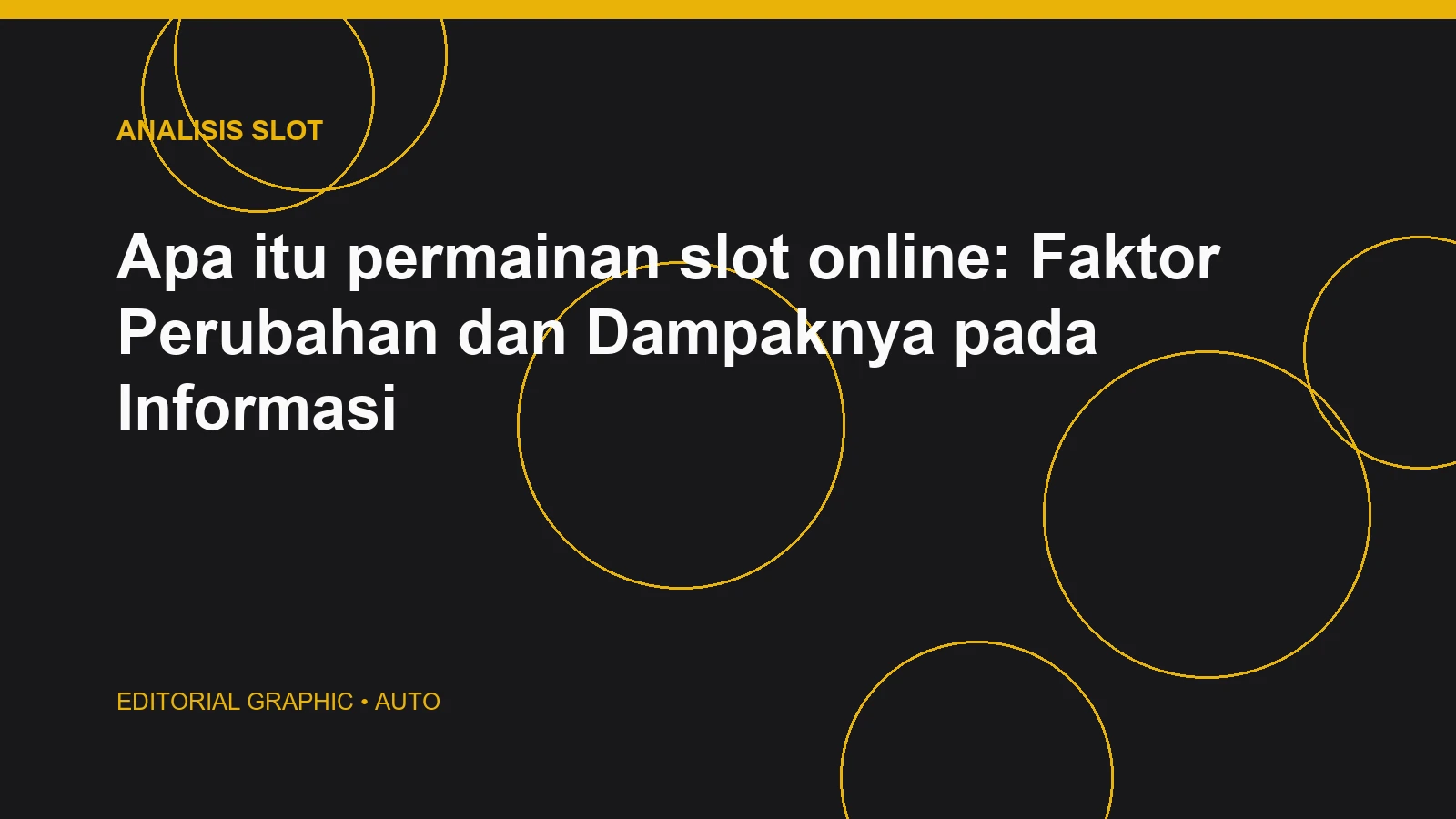 Apa itu permainan slot online: Faktor Perubahan dan Dampaknya pada Informasi