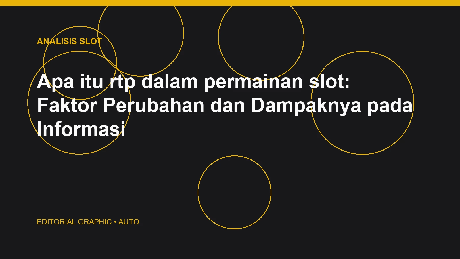Apa itu rtp dalam permainan slot: Faktor Perubahan dan Dampaknya pada Informasi