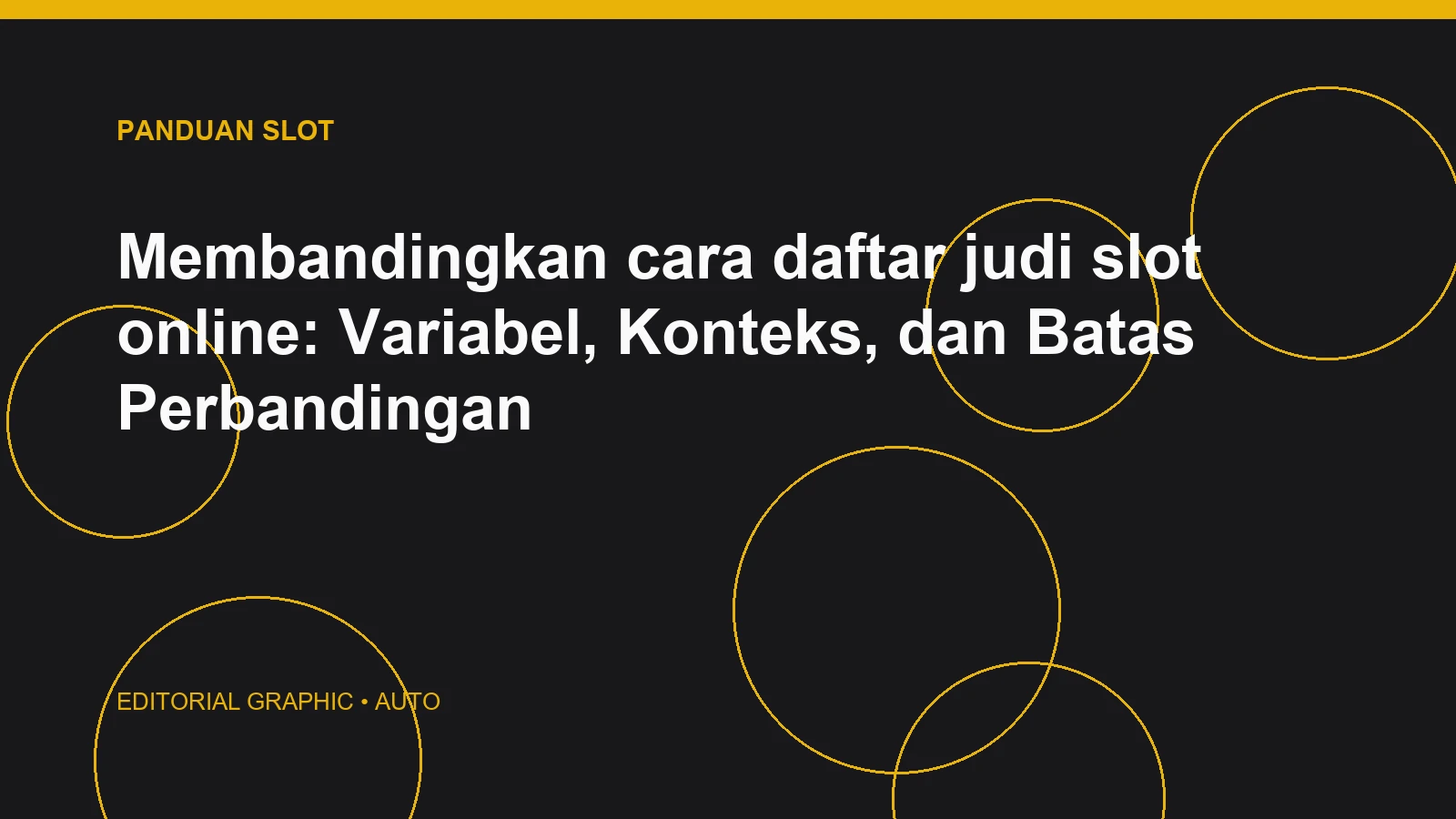 Membandingkan cara daftar judi slot online: Variabel, Konteks, dan Batas Perbandingan
