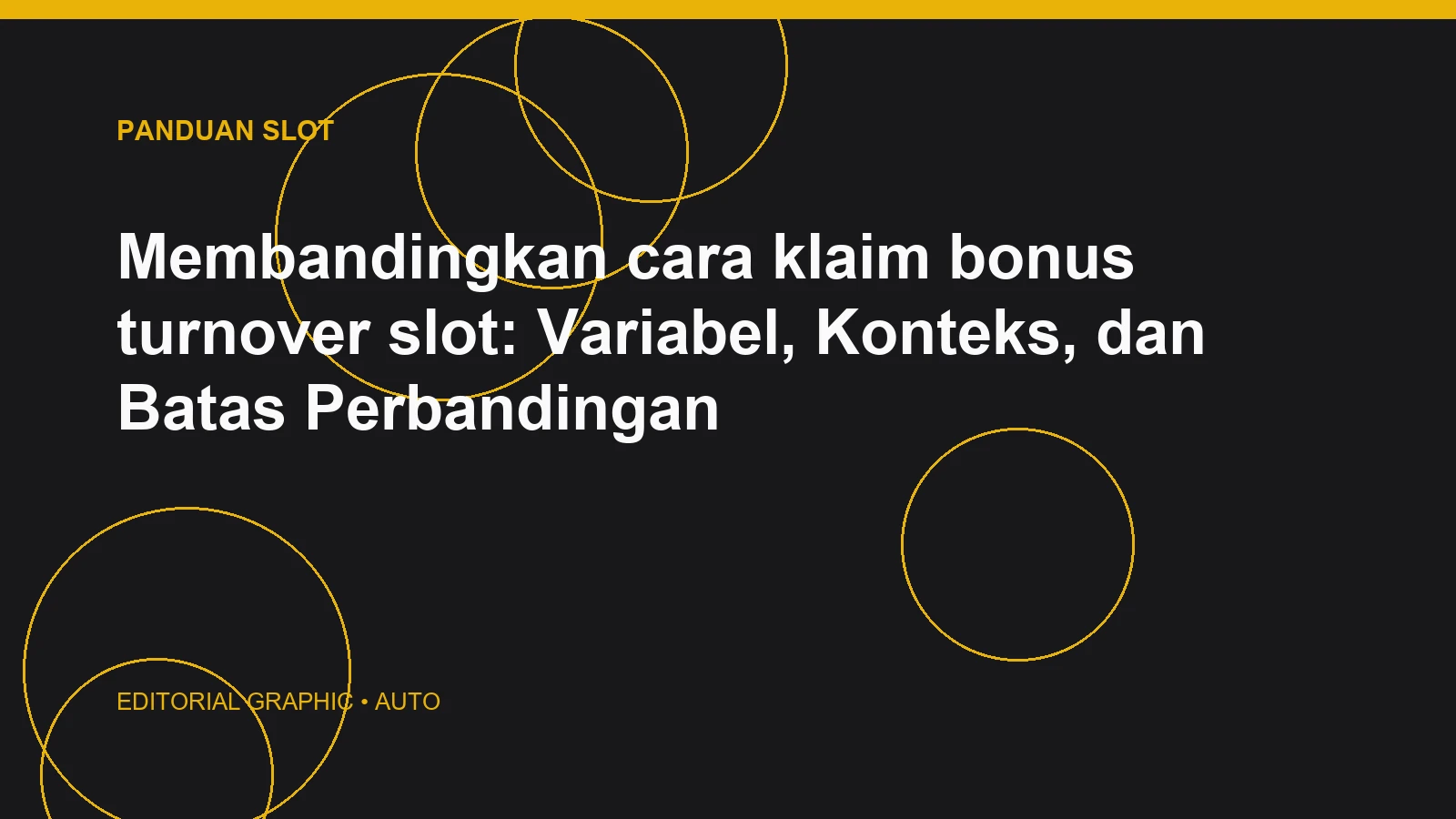 Membandingkan cara klaim bonus turnover slot: Variabel, Konteks, dan Batas Perbandingan