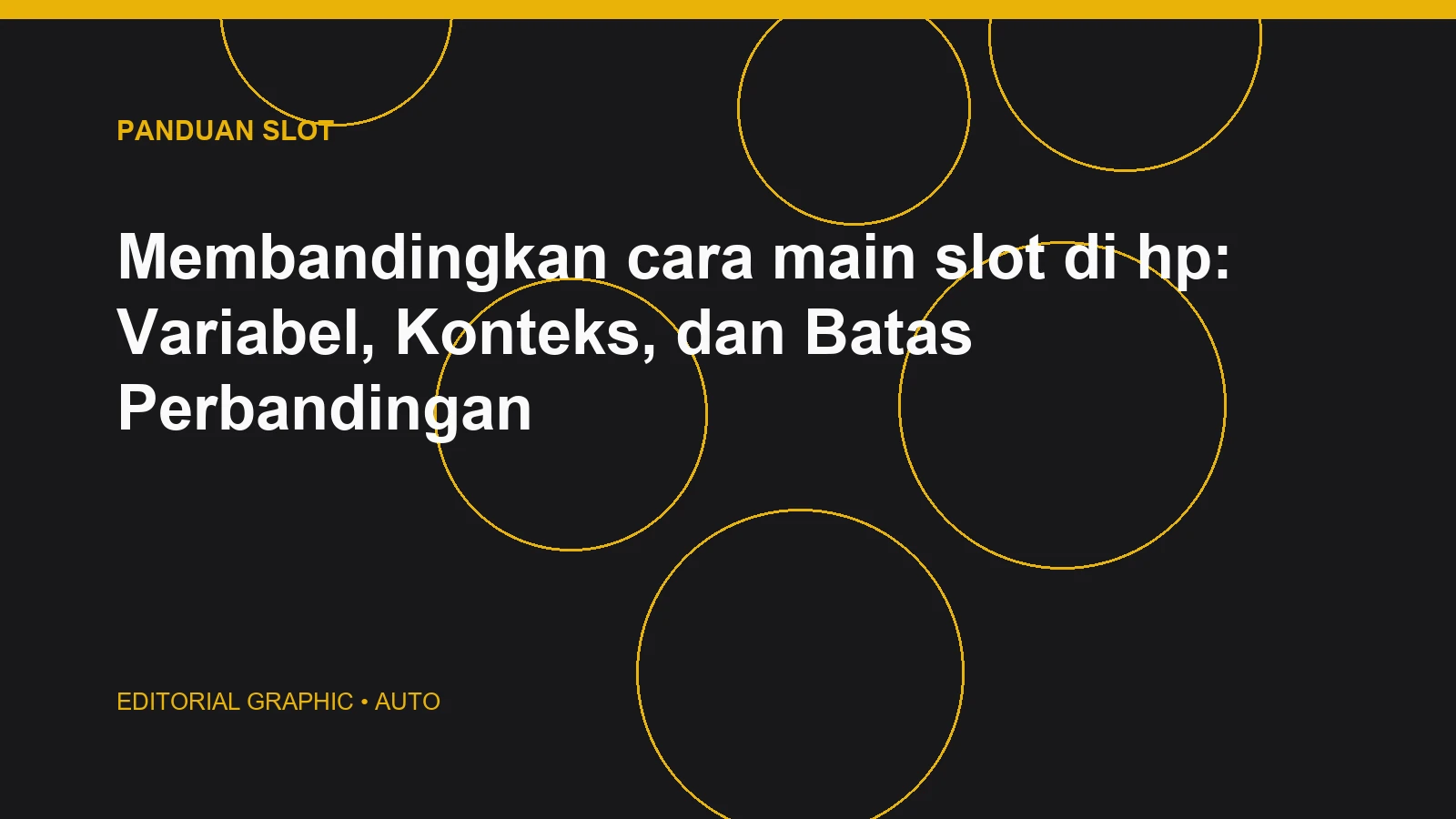 Membandingkan cara main slot di hp: Variabel, Konteks, dan Batas Perbandingan