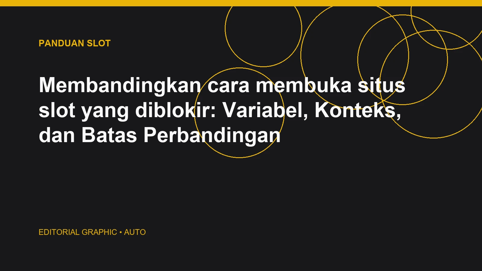 Membandingkan cara membuka situs slot yang diblokir: Variabel, Konteks, dan Batas Perbandingan