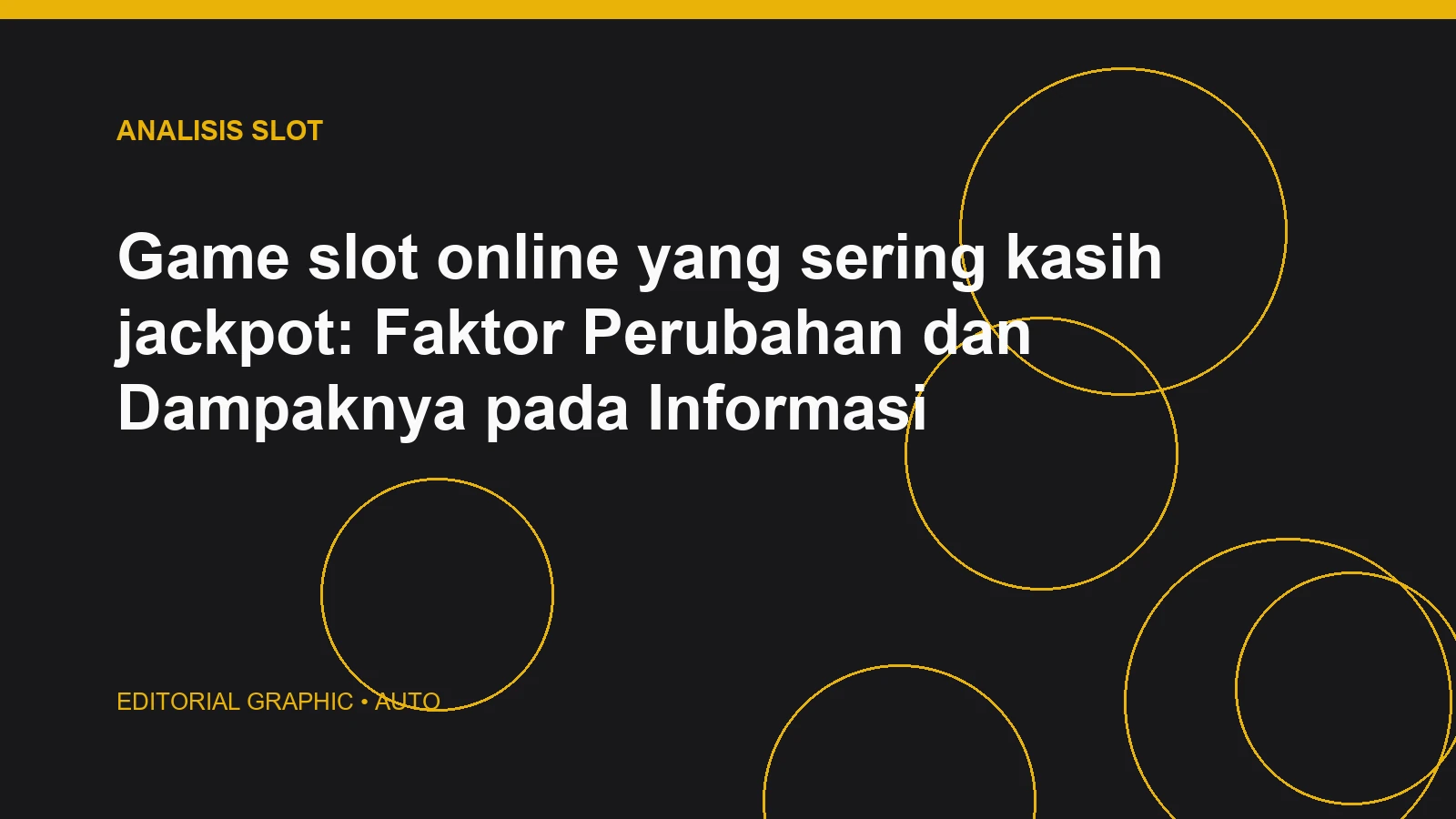 Game slot online yang sering kasih jackpot: Faktor Perubahan dan Dampaknya pada Informasi
