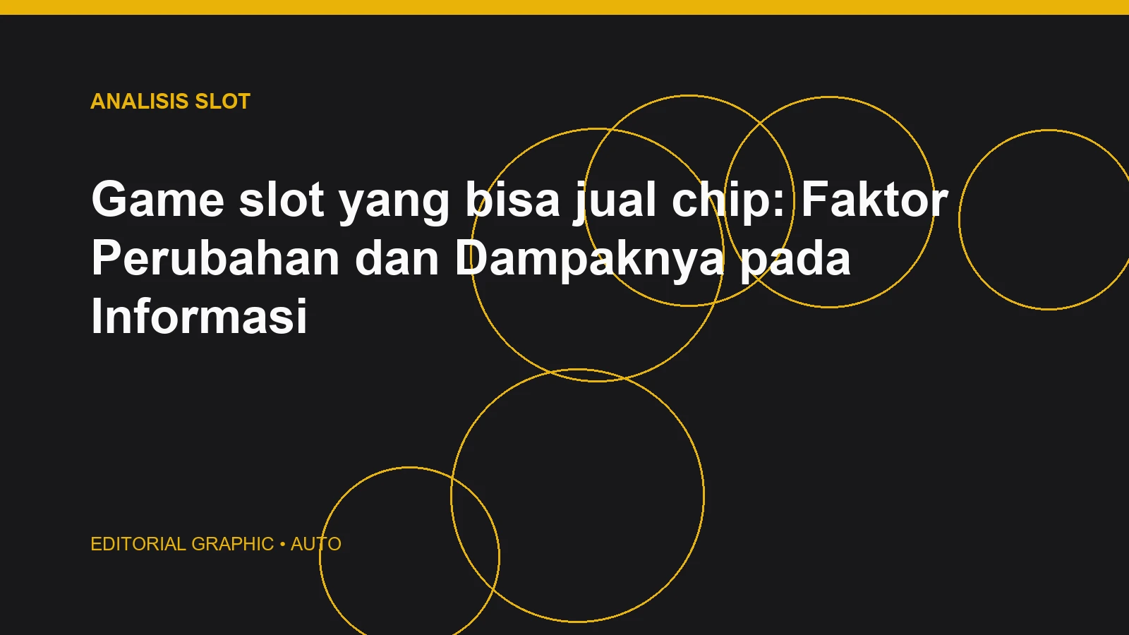 Game slot yang bisa jual chip: Faktor Perubahan dan Dampaknya pada Informasi