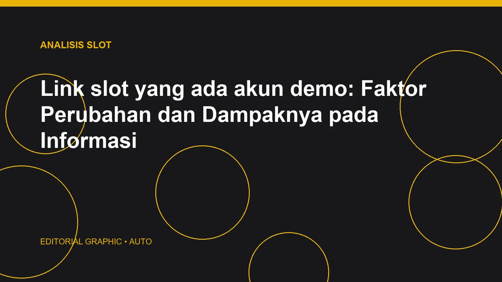 Link slot yang ada akun demo: Faktor Perubahan dan Dampaknya pada Informasi