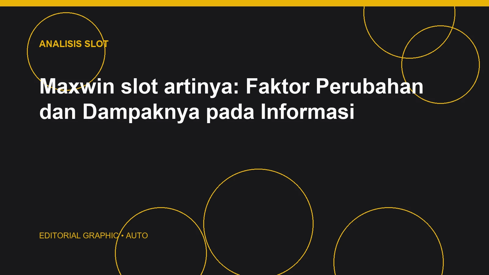 Maxwin slot artinya: Faktor Perubahan dan Dampaknya pada Informasi