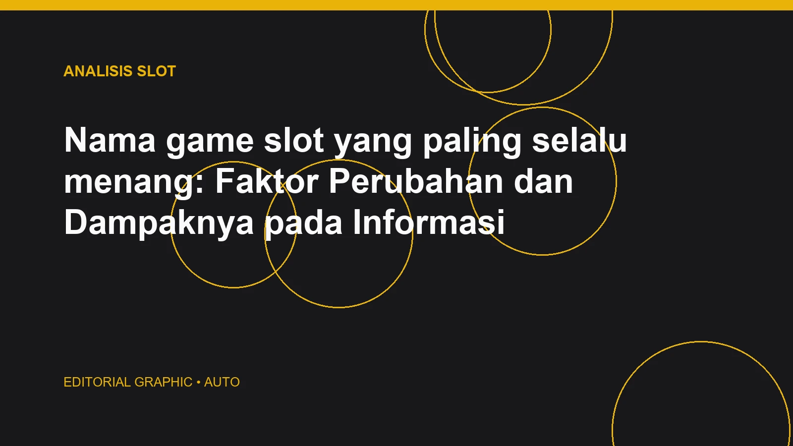 Nama game slot yang paling selalu menang: Faktor Perubahan dan Dampaknya pada Informasi