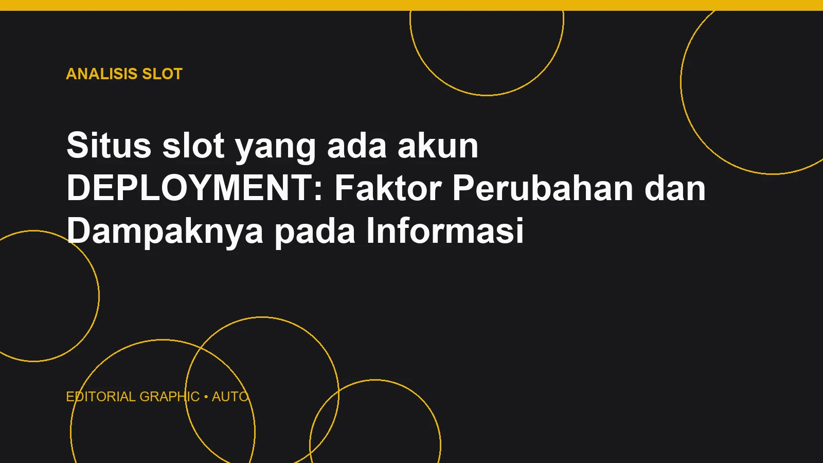 Situs slot yang ada akun DEPLOYMENT: Faktor Perubahan dan Dampaknya pada Informasi