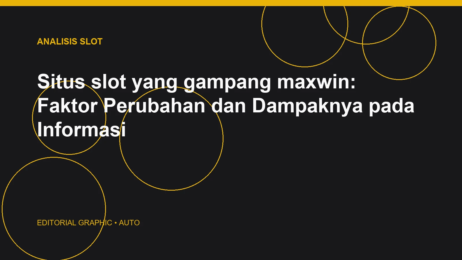 Situs slot yang gampang maxwin: Faktor Perubahan dan Dampaknya pada Informasi