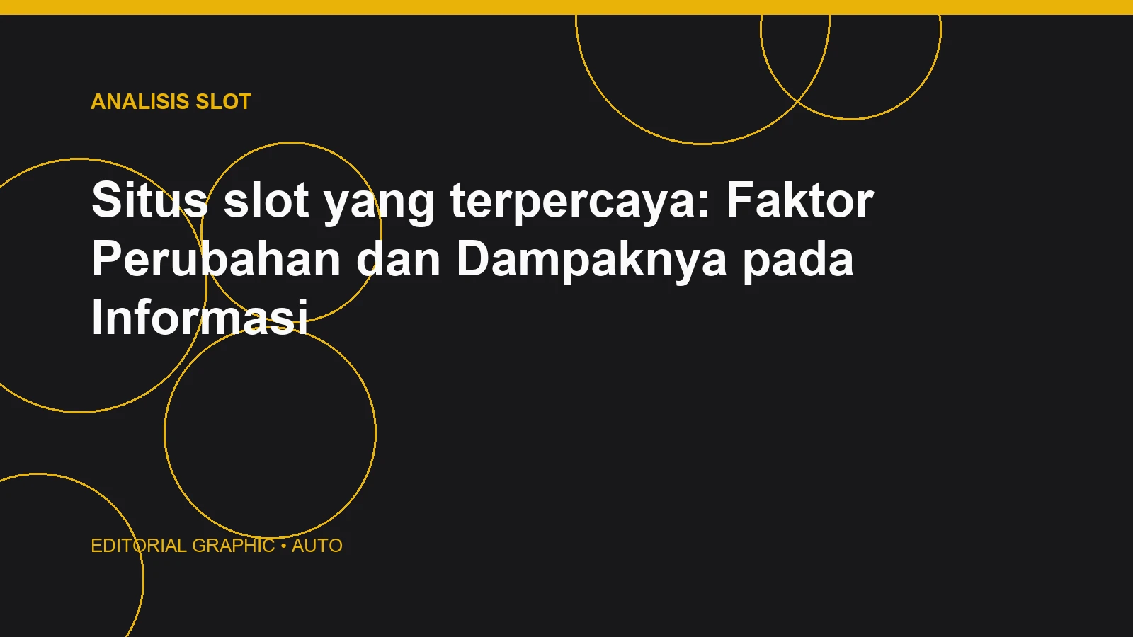 Situs slot yang terpercaya: Faktor Perubahan dan Dampaknya pada Informasi