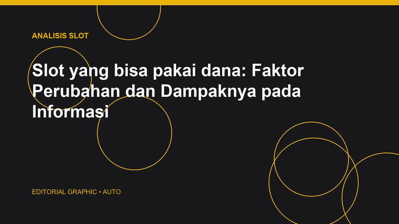 Slot yang bisa pakai dana: Faktor Perubahan dan Dampaknya pada Informasi