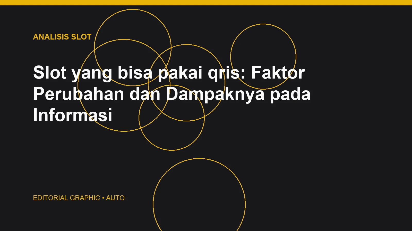 Slot yang bisa pakai qris: Faktor Perubahan dan Dampaknya pada Informasi